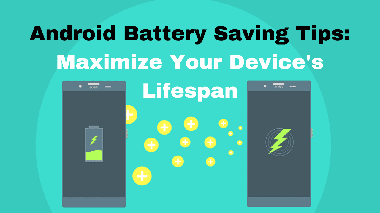 You are currently viewing Android Battery Saving Tips: Maximize Your Device’s Lifespan